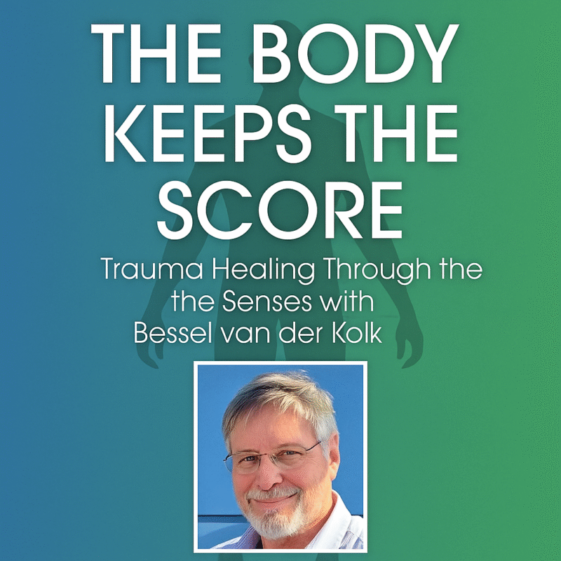 2-Day: Trauma Conference: The Body Keeps Score-Trauma Healing with Bessel van der Kolk, MD – Bessel Van der Kolk